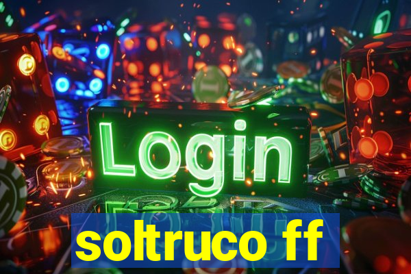 soltruco ff